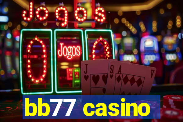 bb77 casino